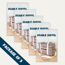 Load image into Gallery viewer, Doable Duffel Pattern - Package of 5