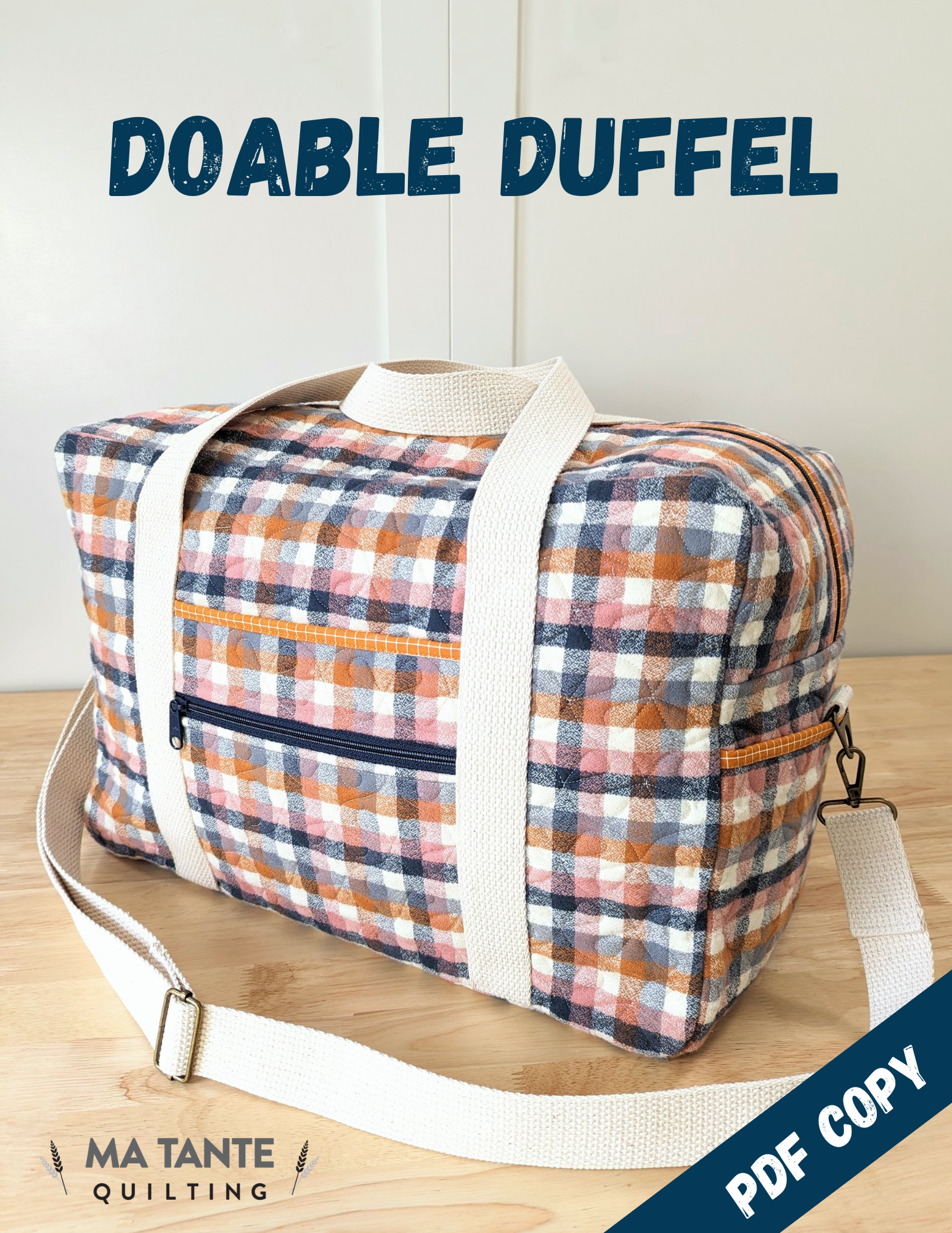 Doable Duffel (PDF Pattern) – Ma Tante Quilting - Main Image